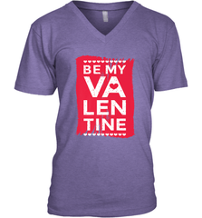 Be My Valentine Cute Quote Men's V-Neck Men's V-Neck - FordPhuMy