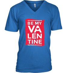Be My Valentine Cute Quote Men's V-Neck Men's V-Neck - FordPhuMy