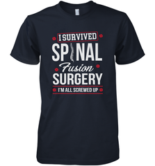 I Survived Spinal Fusion Surgery Men's Premium T-Shirt Men's Premium T-Shirt - FordPhuMy