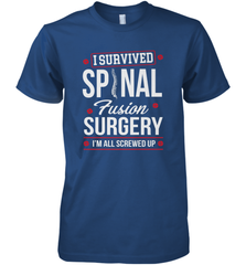 I Survived Spinal Fusion Surgery Men's Premium T-Shirt Men's Premium T-Shirt - FordPhuMy