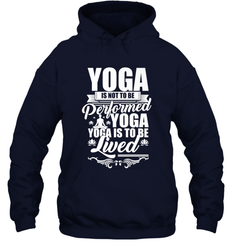 Yoga is More Than Yoga It's a Lifestyle Hooded Sweatshirt