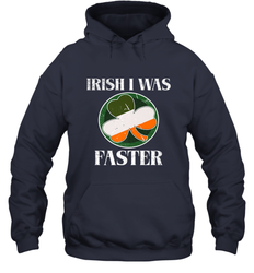 Irish I Was Faster Funny Running St Patricks Day Hooded Sweatshirt