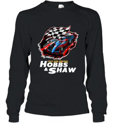 Fast and the furious Hobbs and Shaw Long Sleeve T-Shirt Long Sleeve T-Shirt - FordPhuMy