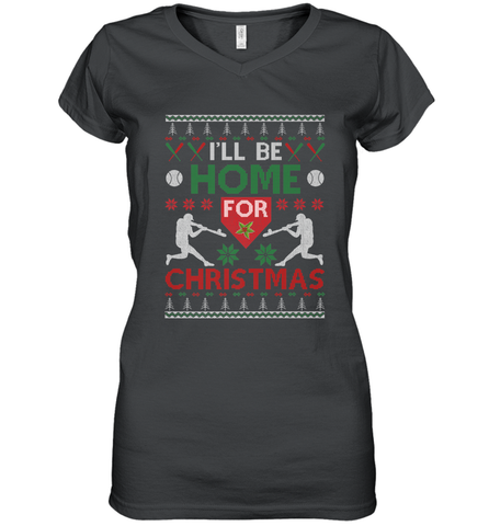 I'll Be Home for Christmas Baseball Gift For Men Women Kids Women's V-Neck T-Shirt Women's V-Neck T-Shirt / Black / S Women's V-Neck T-Shirt - FordPhuMy