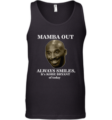 Mamba out always smiles, It's Kobe Bryant of today. Men's Tank Top Men's Tank Top - FordPhuMy