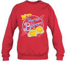 You Are My Butter Half Funny Crewneck Sweatshirt Crewneck Sweatshirt - FordPhuMy