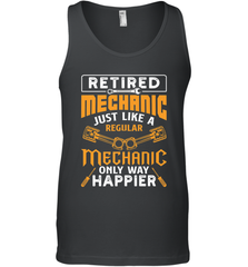Retired Mechanic Just Like A Regular Only Way Happier Men's Tank Top Men's Tank Top - FordPhuMy