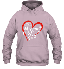 Lover Love Quote Just Want to Let You Know I'm Missing You Hooded Sweatshirt Hooded Sweatshirt - FordPhuMy