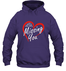 Lover Love Quote Just Want to Let You Know I'm Missing You Hooded Sweatshirt Hooded Sweatshirt - FordPhuMy