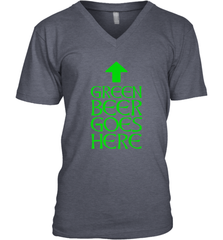 Green Beer Goes Here Funny St. Patrick's Day Men's V-Neck Men's V-Neck - FordPhuMy