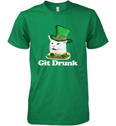 Git Drunk Funny Arguing Cat Meme St Patricks Day Men's Premium T-Shirt