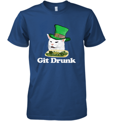 Git Drunk Funny Arguing Cat Meme St Patricks Day Men's Premium T-Shirt Men's Premium T-Shirt - FordPhuMy