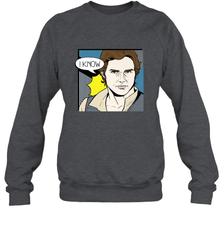 Star Wars Han Solo I Know Pop Art Couples Crewneck Sweatshirt Crewneck Sweatshirt - FordPhuMy