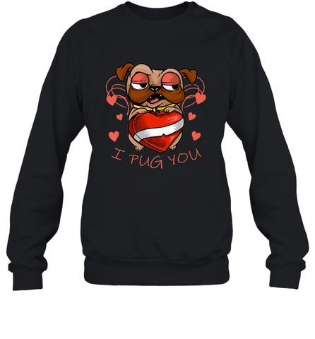 I Pug You Cute Valentines Day Love Heart Pug Dog Valentine Crewneck Sweatshirt Crewneck Sweatshirt / Black / S Crewneck Sweatshirt - FordPhuMy