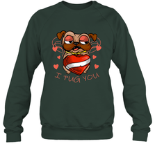 I Pug You Cute Valentines Day Love Heart Pug Dog Valentine Crewneck Sweatshirt Crewneck Sweatshirt - FordPhuMy