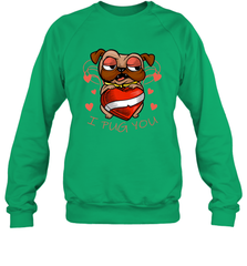I Pug You Cute Valentines Day Love Heart Pug Dog Valentine Crewneck Sweatshirt Crewneck Sweatshirt - FordPhuMy