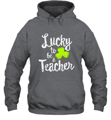Teacher St. Patrick's Day Shirt, Lucky To Be A Teacher Hooded Sweatshirt Hooded Sweatshirt - FordPhuMy