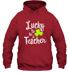 Teacher St. Patrick's Day Shirt, Lucky To Be A Teacher Hooded Sweatshirt Hooded Sweatshirt - FordPhuMy