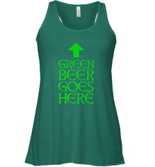 Green Beer Goes Here Funny St. Patrick's Day Women's Racerback Tank Women's Racerback Tank - FordPhuMy