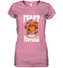 Funny Thanksgiving Turkey Feast Than Football Women's V-Neck T-Shirt Women's V-Neck T-Shirt - FordPhuMy