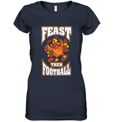 Funny Thanksgiving Turkey Feast Than Football Women's V-Neck T-Shirt Women's V-Neck T-Shirt - FordPhuMy