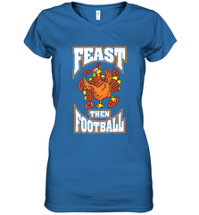 Funny Thanksgiving Turkey Feast Than Football Women's V-Neck T-Shirt Women's V-Neck T-Shirt - FordPhuMy