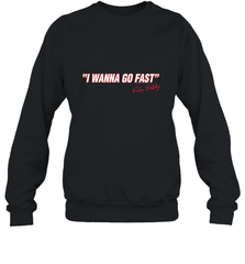 Talladega Nights I Wanna Go Fast Ricky Bobby Signature Crewneck Sweatshirt Crewneck Sweatshirt - FordPhuMy