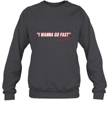Talladega Nights I Wanna Go Fast Ricky Bobby Signature Crewneck Sweatshirt Crewneck Sweatshirt - FordPhuMy