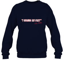Talladega Nights I Wanna Go Fast Ricky Bobby Signature Crewneck Sweatshirt Crewneck Sweatshirt - FordPhuMy