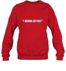 Talladega Nights I Wanna Go Fast Ricky Bobby Signature Crewneck Sweatshirt Crewneck Sweatshirt - FordPhuMy