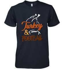 Turkey And Football Thanksgiving Day Football Fan Holiday Men's Premium T-Shirt Men's Premium T-Shirt - FordPhuMy