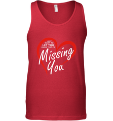 Lover Love Quote Just Want to Let You Know I'm Missing You Men's Tank Top Men's Tank Top - FordPhuMy