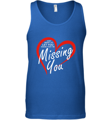 Lover Love Quote Just Want to Let You Know I'm Missing You Men's Tank Top Men's Tank Top - FordPhuMy