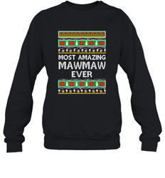 Xmas Gifts for Maw Maw Ugly Christmas gift idea Crewneck Sweatshirt
