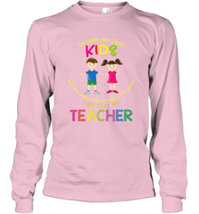 They Call Me Teacher School Kids Fun Appreciation Long Sleeve T-Shirt Long Sleeve T-Shirt - FordPhuMy