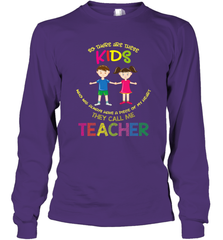 They Call Me Teacher School Kids Fun Appreciation Long Sleeve T-Shirt Long Sleeve T-Shirt - FordPhuMy