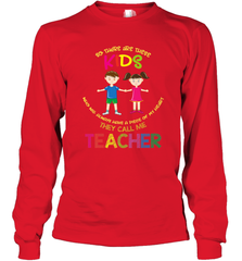 They Call Me Teacher School Kids Fun Appreciation Long Sleeve T-Shirt Long Sleeve T-Shirt - FordPhuMy