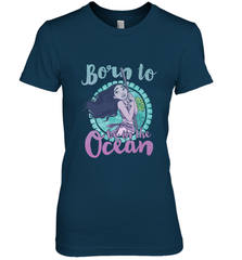 Disney Moana Born To Be In The Ocean Painted Women's Premium T-Shirt Women's Premium T-Shirt - FordPhuMy