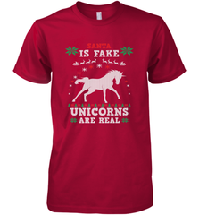 Santa Is Fake Unicorns Are Real Cute Ugly Christmas Sweater Men's Premium T-Shirt Men's Premium T-Shirt - FordPhuMy