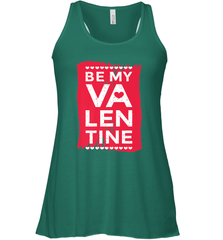 Be My Valentine Cute Quote Women's Racerback Tank Women's Racerback Tank - FordPhuMy