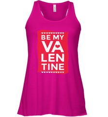 Be My Valentine Cute Quote Women's Racerback Tank Women's Racerback Tank - FordPhuMy