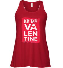 Be My Valentine Cute Quote Women's Racerback Tank Women's Racerback Tank - FordPhuMy