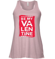 Be My Valentine Cute Quote Women's Racerback Tank Women's Racerback Tank - FordPhuMy