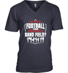 Why Is The Football Team On The Band Field Funny Marching Men's V-Neck