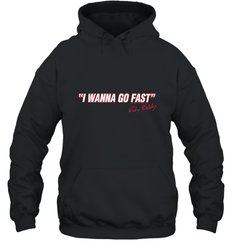 Talladega Nights I Wanna Go Fast Ricky Bobby Signature Hooded Sweatshirt