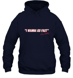 Talladega Nights I Wanna Go Fast Ricky Bobby Signature Hooded Sweatshirt