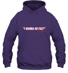 Talladega Nights I Wanna Go Fast Ricky Bobby Signature Hooded Sweatshirt Hooded Sweatshirt - FordPhuMy