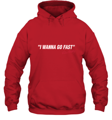 Talladega Nights I Wanna Go Fast Ricky Bobby Signature Hooded Sweatshirt Hooded Sweatshirt - FordPhuMy