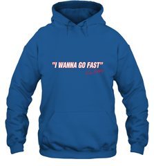 Talladega Nights I Wanna Go Fast Ricky Bobby Signature Hooded Sweatshirt Hooded Sweatshirt - FordPhuMy