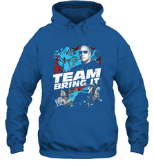 WWE The Rock Team Bring It Hooded Sweatshirt Hooded Sweatshirt - FordPhuMy